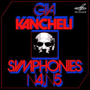 Kancheli: Symphonies Nos. 4, 5