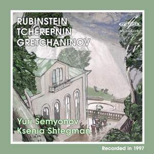 Rubinstein, Tcherepnin, Gretchaninov: Cello Sonatas