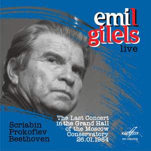 Emil Gilels: The Last Concert. The Grand Hall of the Moscow Conservatory on January 26, 1984 (Live)