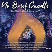 No Brief Candle: Band Works of Jack Stamp, Vol. 5