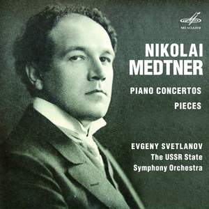 Nikolai Medtner: Piano Concertos, Pieces