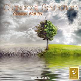 Classical Selection - Mahler: Symphony No. 6 'Tragic'
