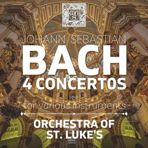 Bach: Four Concerti for Various Instruments