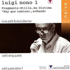 Nono: Fragmente-stille, an diotima - Hay Que Caminar, Soñando