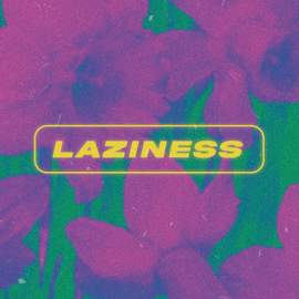 Laziness