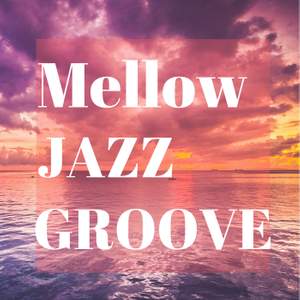 Mellow Jazz Groove