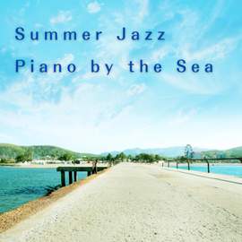 Summer Jazz Piano by the Sea