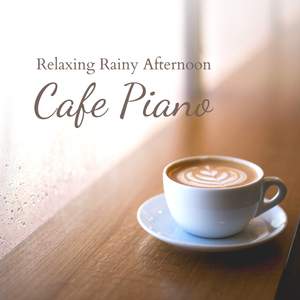 Relaxing Rainy Afternoon Cafe Piano