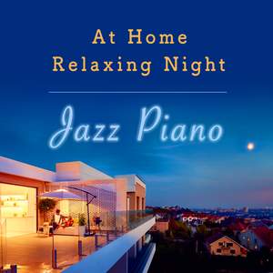 At Home Relaxing Night Jazz Piano