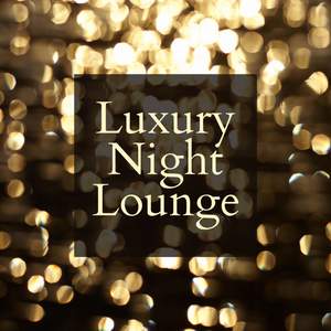 Luxury Night Lounge
