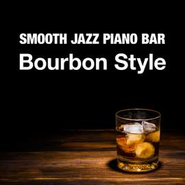 Smooth Jazz Piano Bar: Bourbon Style