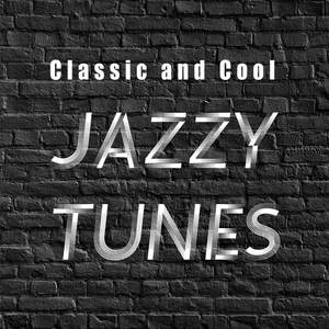 Classic and Cool: Jazzy Tunes
