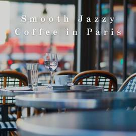 Smooth Jazzy Coffee in Paris