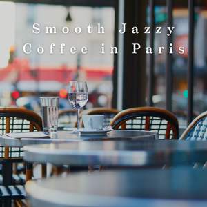 Smooth Jazzy Coffee in Paris