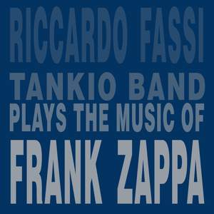 Plays the Music of Frank Zappa