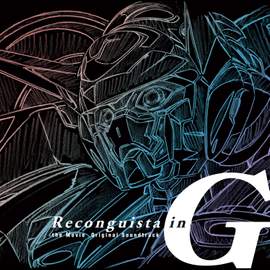 The Movie 'Reconguista in Ｇ' Original Motion Picture Sound Track