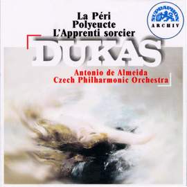 Dukas: La péri, Polyeucte, L'apprenti sorcier
