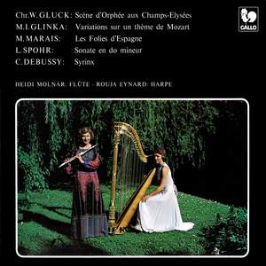Gluck - Glinka - Spohr - Debussy: Works for Flute & Harp
