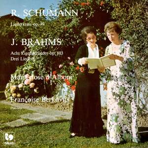 Schumann: Liederkreis, Op. 39 - Brahms: Zigeunerlieder, Op. 103