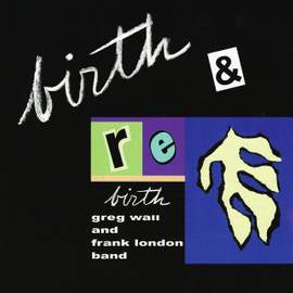 Birth & Rebirth