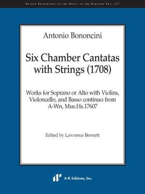 Bononcini: Six Chamber Cantatas with Strings (1708)