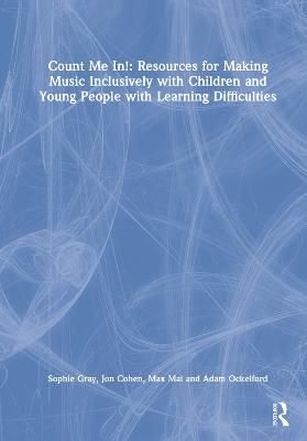 Count Me In!: Resources for Making Music Inclusively with Children and Young People with Learning Difficulties
