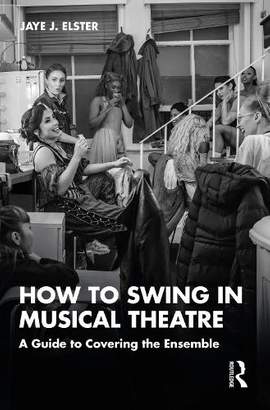How to Swing in Musical Theatre: A Guide to Covering the Ensemble
