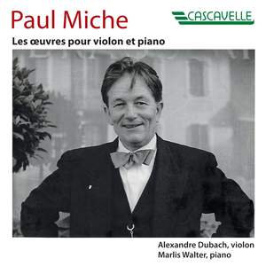Paul Miche: Les œuvres pour violon et piano