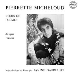 Pierrette Micheloud: Choix de Poèmes dits par l'auteur