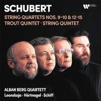 Schubert: String Quartets, Trout Quintet & String Quintet