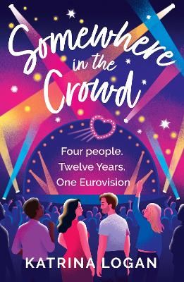 Somewhere in the Crowd: The joyous Eurovision romcom you need to read in 2023