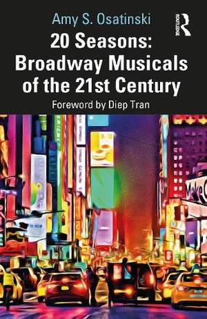 20 Seasons: Broadway Musicals of the 21st Century