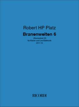 Robert HP Platz: Branenwelten 6