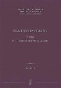 Haug, Halvor : Essay for Trombone and String Quartet