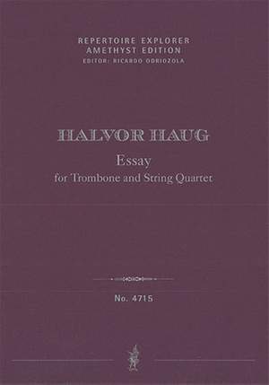 Haug, Halvor : Essay for Trombone and String Quartet