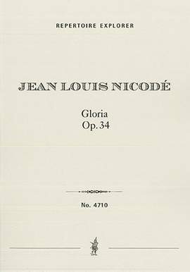 Nicodé, Jean Louis : Gloria! A Storm and Sun Hymn. Symphony in one movement Op. 34, for large orchestra, organ, and mixed final choir with contralto solo