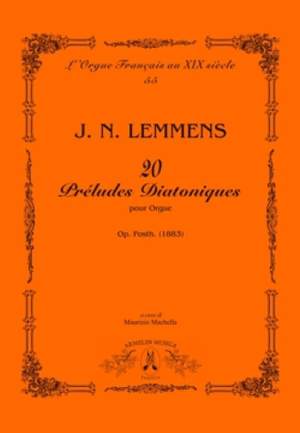 Jacques-Nicolas Lemmens: 20 Préludes Diatoniques pour Orgue, op. Posth.