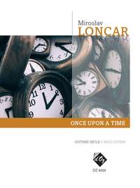 Miroslav Loncar: Once Upon A Time