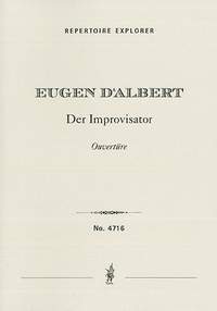 Albert, Eugen d': Der Improvisator, overture