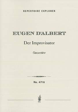 Albert, Eugen d': Der Improvisator, overture