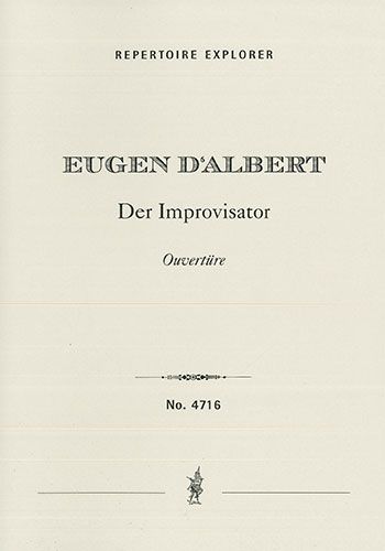 Albert, Eugen d': Der Improvisator, overture