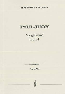 Juon, Paul: Vægtervise (Guardian Tune), Fantasy after Popular Danish Tunes, Op. 31