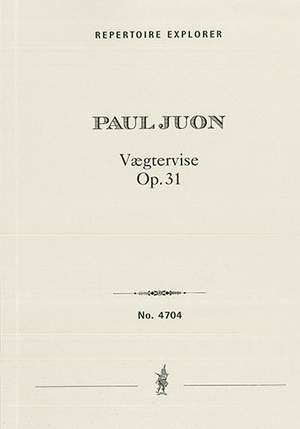 Juon, Paul: Vægtervise (Guardian Tune), Fantasy after Popular Danish Tunes, Op. 31