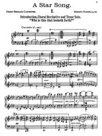 Parker, Horatio: A Star Song: Lyric Rhapsody for Chorus, Solo Voices and Orchestra, op. 54