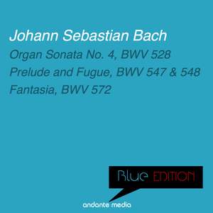 Blue Edition - Bach: Prelude and Fugue, BWV 547 & 548