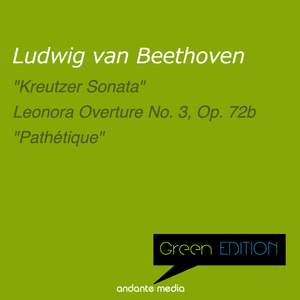 Green Edition - Beethoven: 'Kreutzer' & 'Pathétique' Sonatas