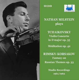 Nathan Milstein Plays Tchaikovsky & Rimsky-Korsakov (Remastered 2022)