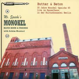Butter & Beton. 35 Jahre Monokel