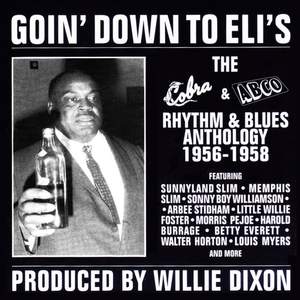 Goin' Down to Eli's: The Cobra & ABCO Rhythm & Blues Anthology 1956-1958