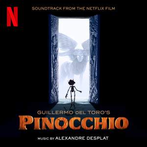Ciao Papa - Guillermo del Toro's Pinocchio (Soundtrack From The Netflix Film)